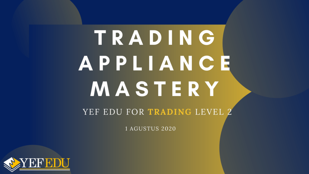 YEF EDU LEVEL 2 Trading Apliance Mastery