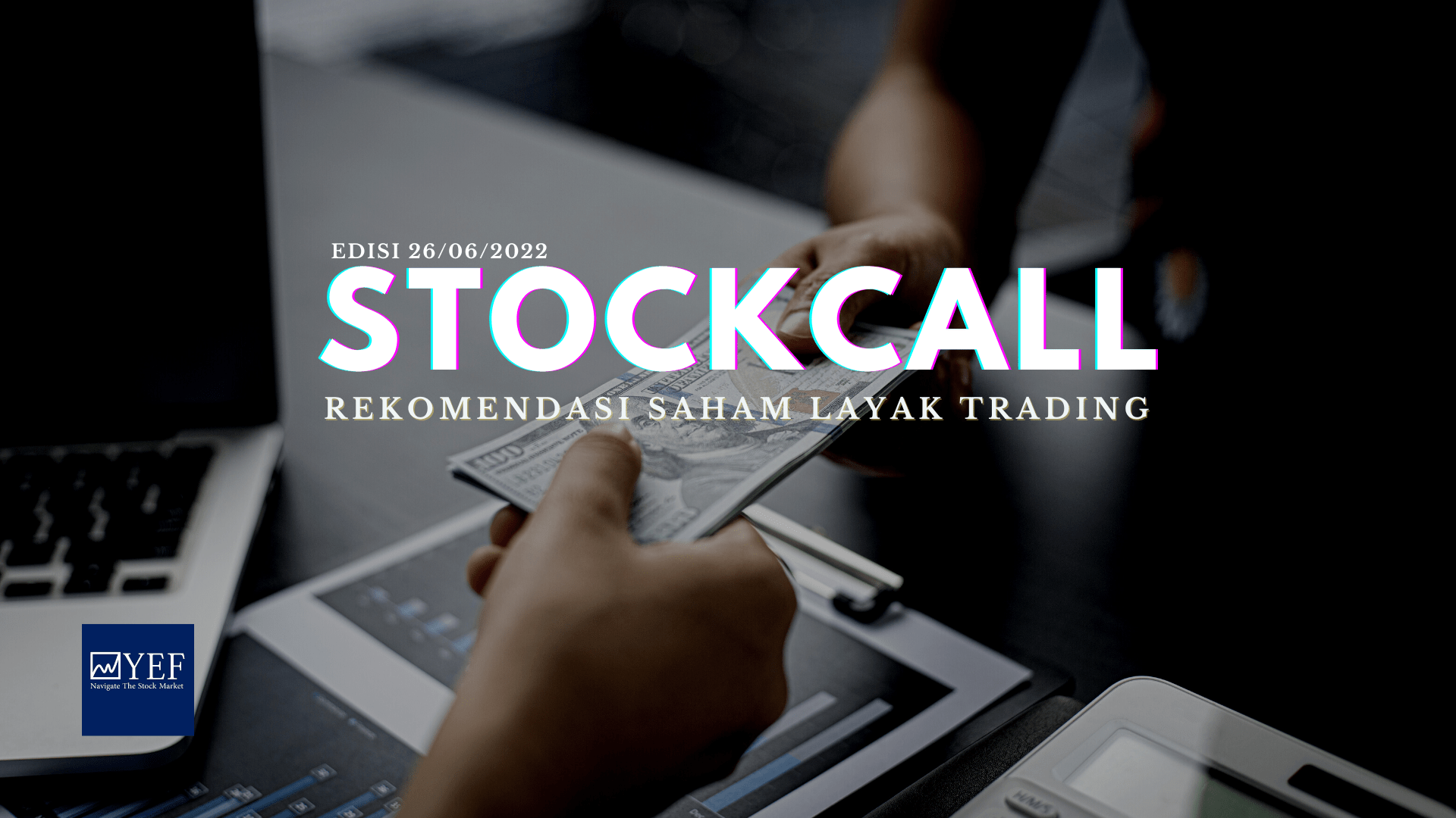 Volatilitas Melandai & $IHSG Konsolidasi – YEF Advisor